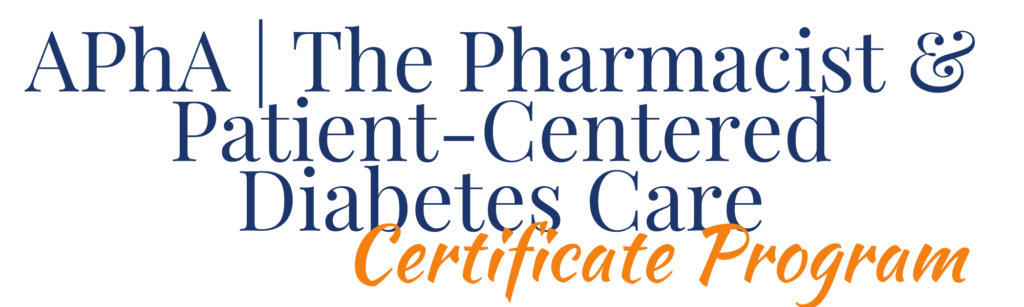 APhA s Diabetes Certificate Program